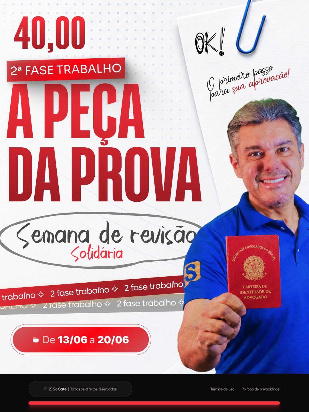 A Peça da Prova — Semana de Revisão Solidária · 2ª fase Trabalho · 13 a 20 de junho